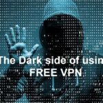 Dark side of using FREE VPN