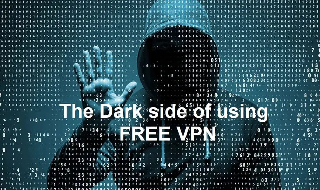 Dark side of using FREE VPN