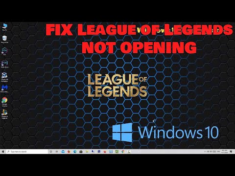 How To Fix League of Legends Won’t Open on Windows 10