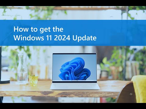 How to get the Windows 11 2024 Update